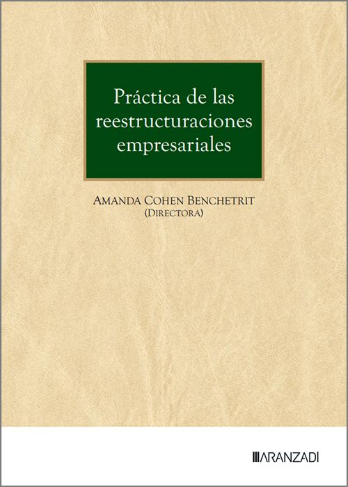 Práctica de las reestructuraciones empresariales. 9788410852211