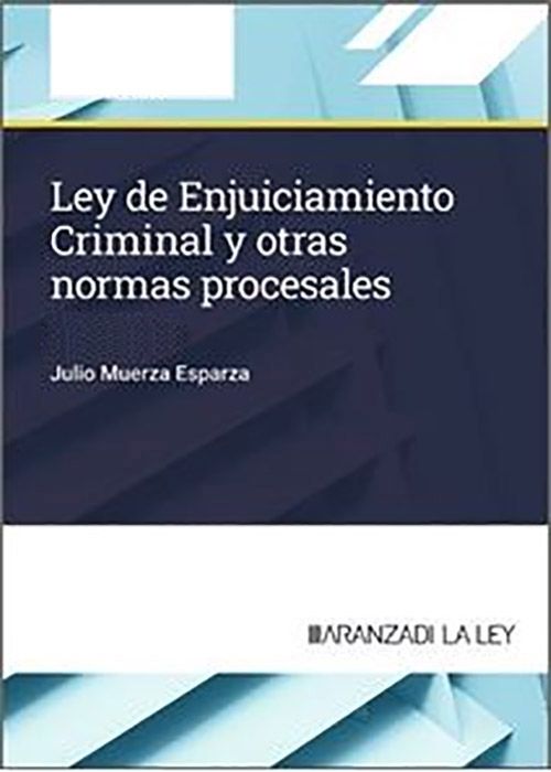 Ley de Enjuiciamiento Criminal y otras normas procesales