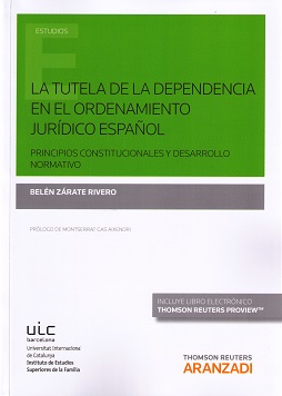 La tutela de la dependencia en el ordenamiento jurídico español. 9788490981634