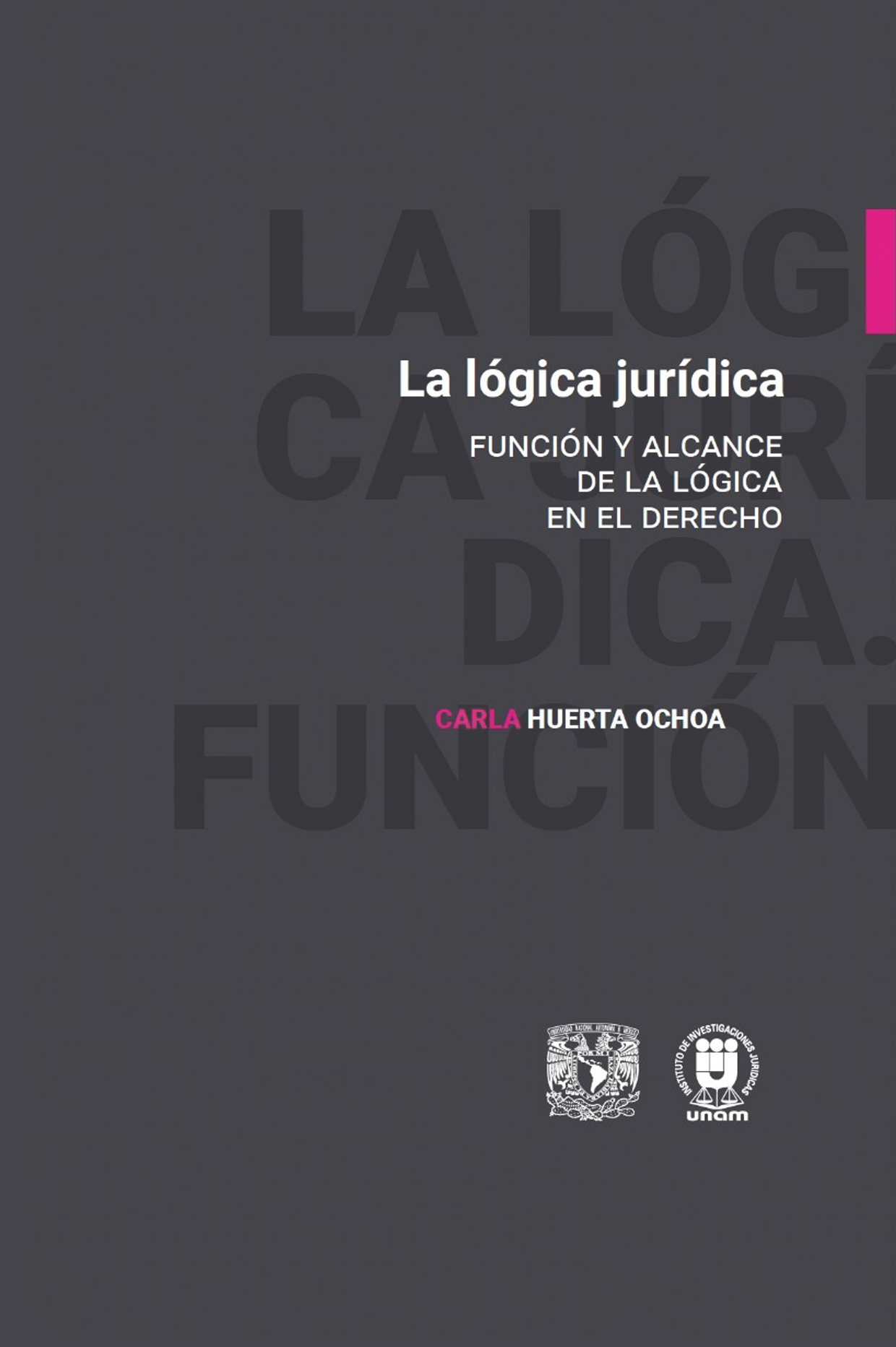 La lógica jurídica. 9786073096720