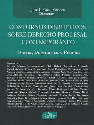 Contornos disruptivos sobre Derecho procesal contemporáneo. 9786079926748