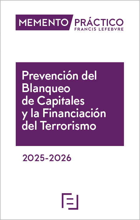 MEMENTO PRÁCTICO-Prevención del Blanqueo de Capitales y la Financiación del Terrorismo 2025-2026. 9788410431775