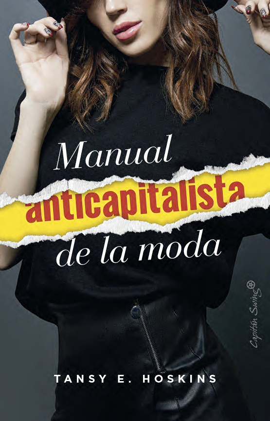 Manual anticapitalista de la moda. 9791399039146