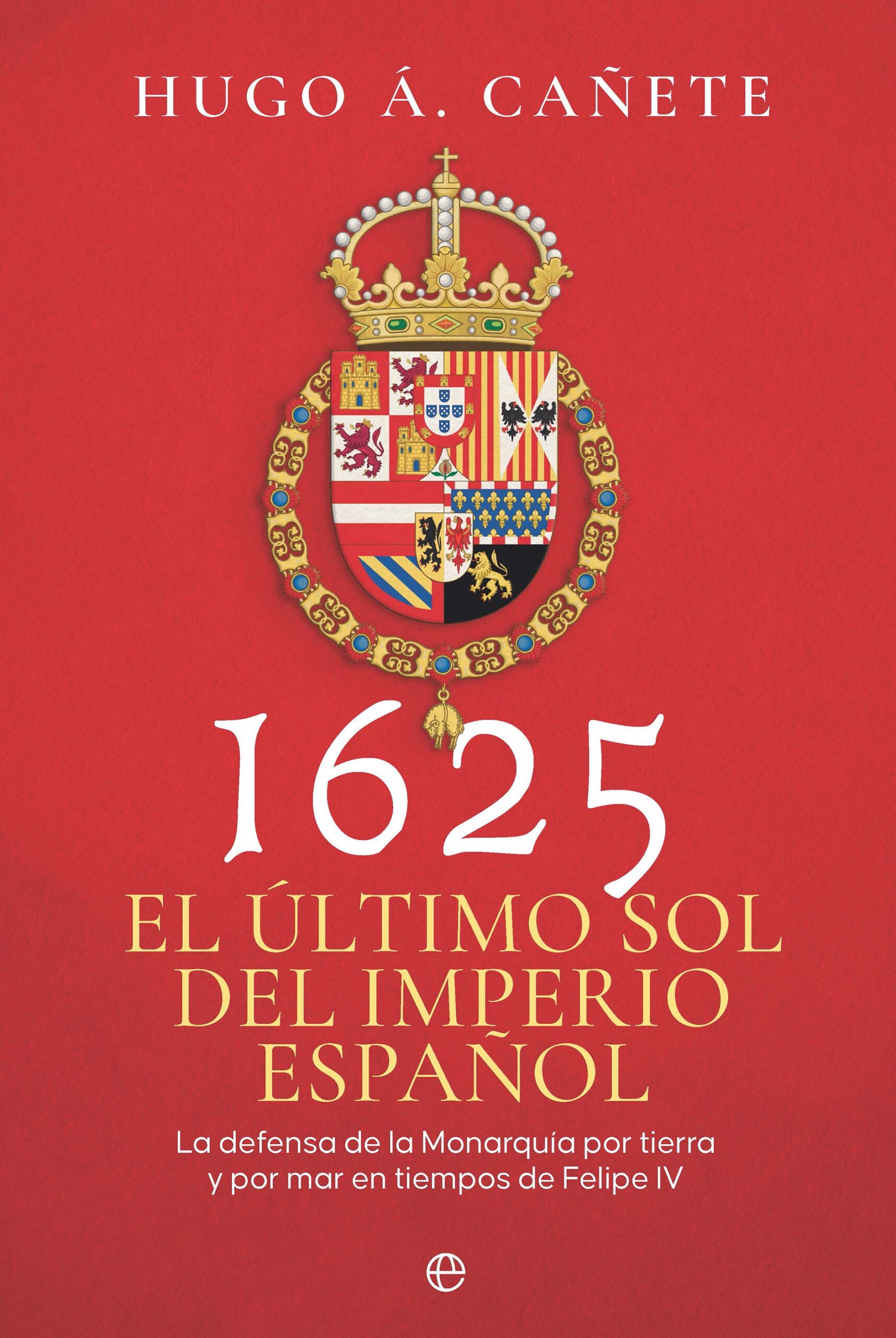 1625. El último sol del imperio español. 9788410941274