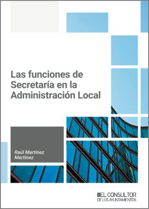 Las funciones de Secretaría en la Administración Local. 9788470529924