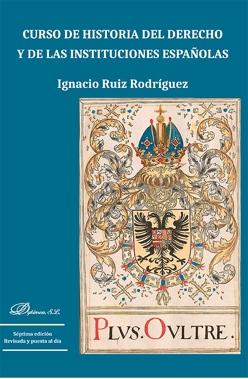 Curso de Historia del Derecho y de las instituciones españolas. 9791370064136