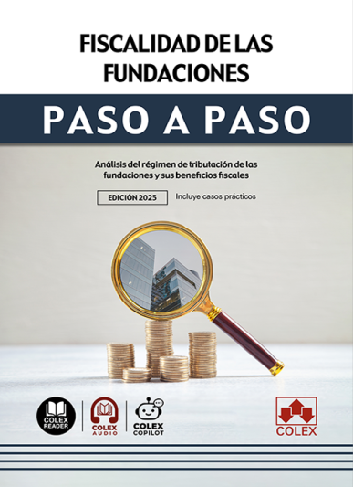 Fiscalidad de las fundaciones. Paso a paso. 9791370112387