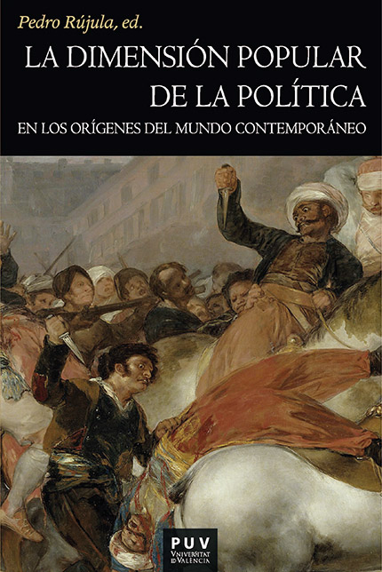 La dimensión popular de la política en los orígenes del mundo contemporáneo. 9788411186223