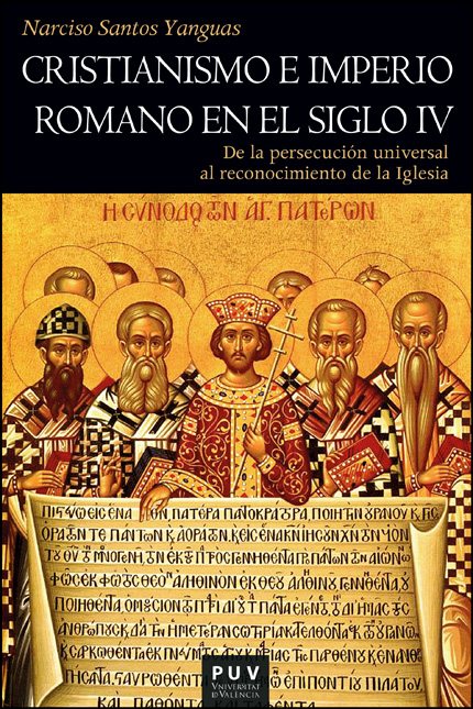 Cristianismo e Imperio Romano en el siglo IV. 9788411186025