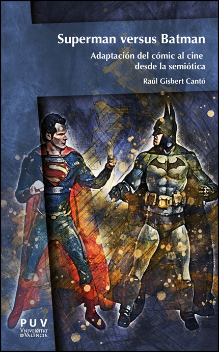 Superman versus Batman. 9788411186056
