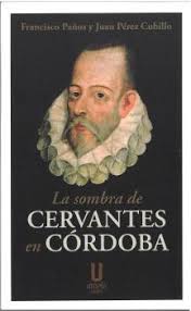 La sombra de Cervantes en Córdoba. 9791399036053