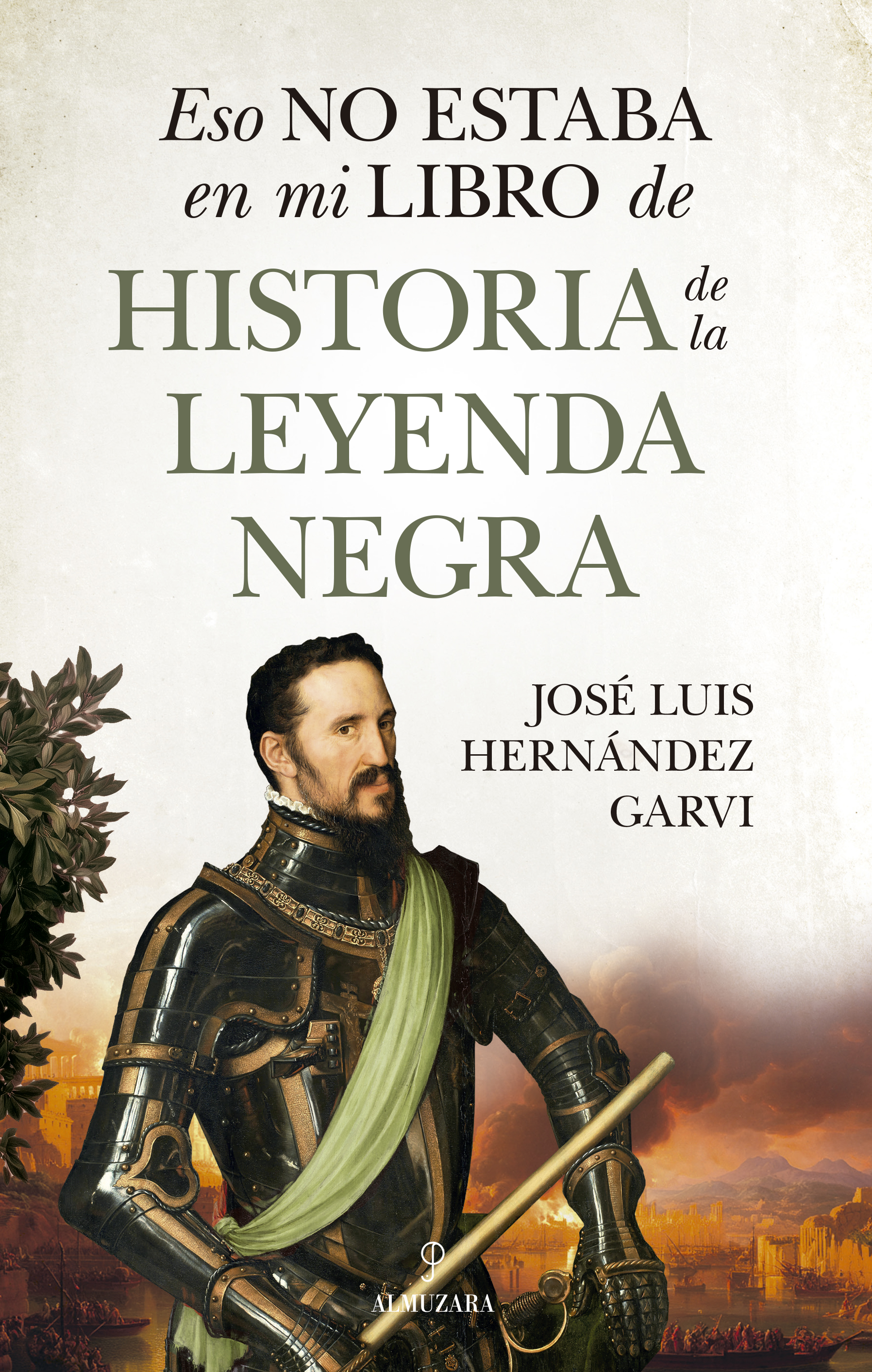 Eso no estaba en mi libro de historia de la Leyenda Negra. 9788410529748