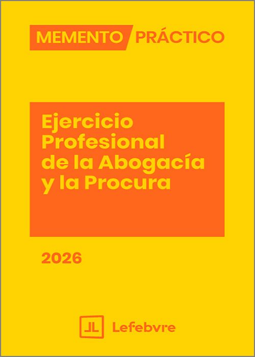 MEMENTO PRÁCTICO-Ejercicio Profesional de la Abogacía y la Procura 2026. 9788410431959