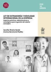 Ley de Extranjería y Movilidad Internacional en la empresa. 9791370105631