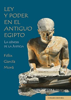 Ley y poder en el Antiguo Egipto. 9788413699707