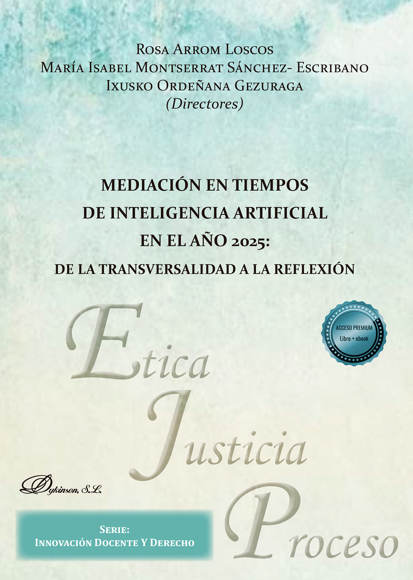 Mediación en tiempos de Inteligencia Artificial en el año 2025. 9791370063313