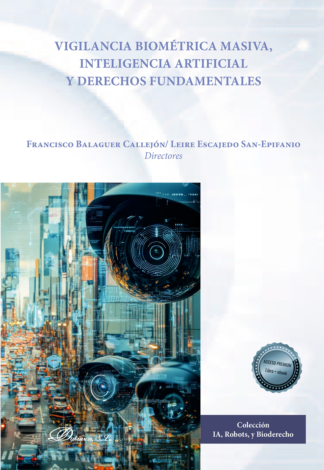 Vigilancia biométrica masiva, Inteligencia Artificial y derechos fundamentales. 9791370063900