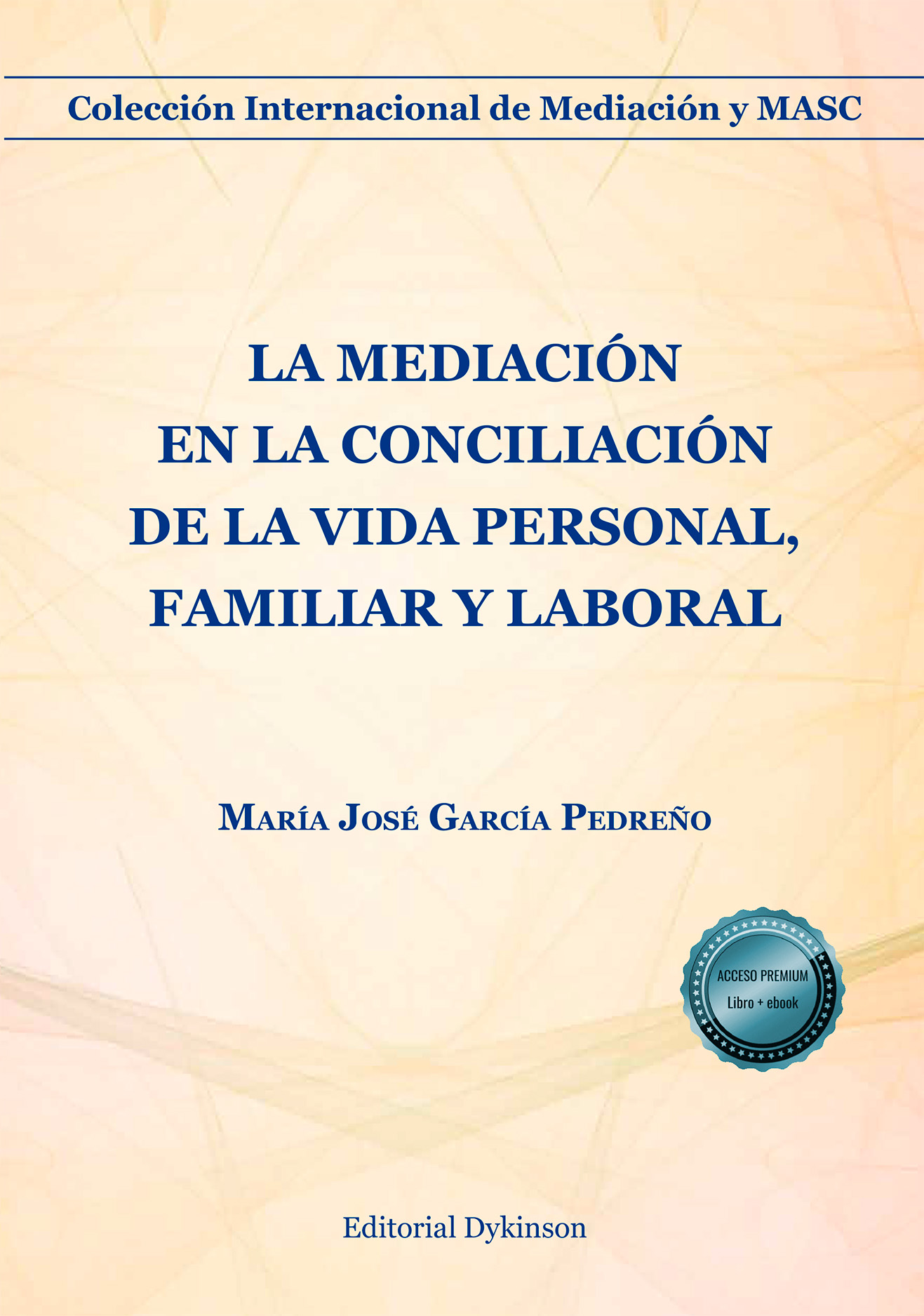 La mediación en la conciliación de la vida personal, familiar y laboral. 9791370065270