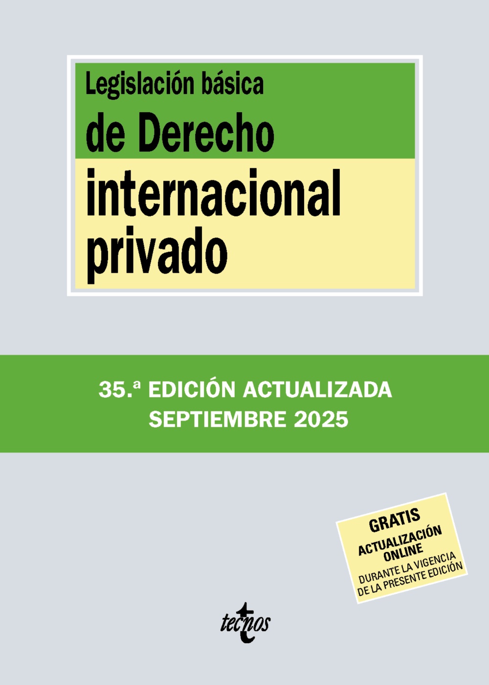 Legislación básica de Derecho Internacional privado. 9788430993031
