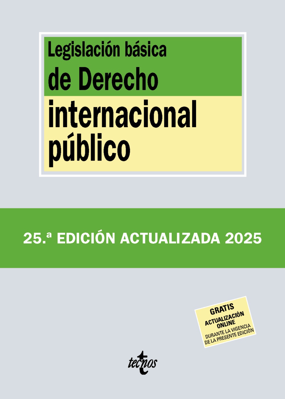 Legislación básica de Derecho Internacional público. 9788430993086