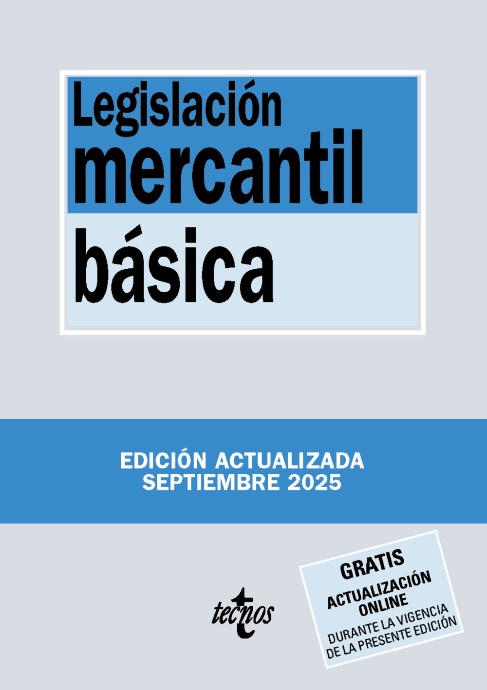 Legislación mercantil básica. 9788430993116