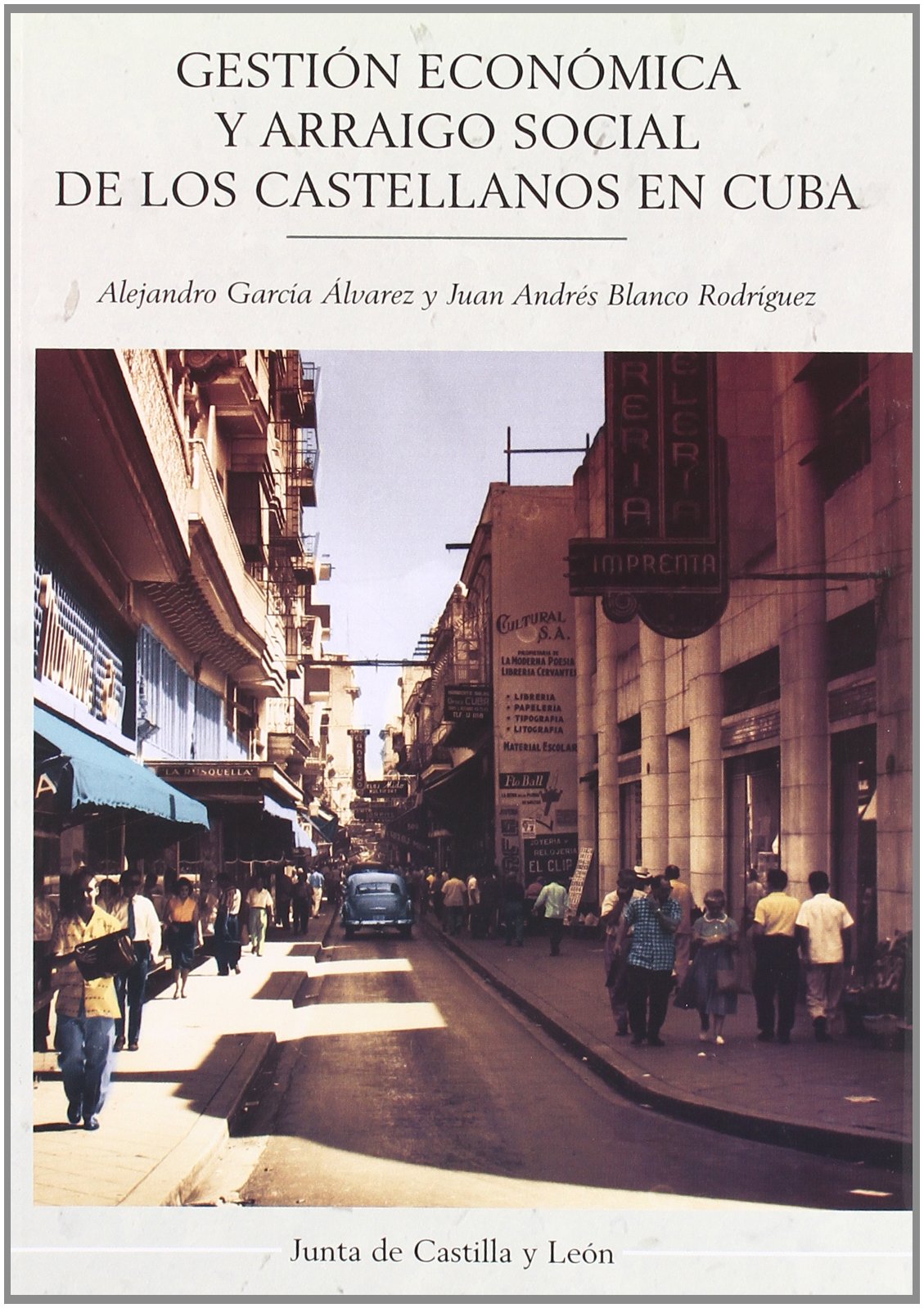 Gestión económica y arraigo social de los castellanos en Cuba