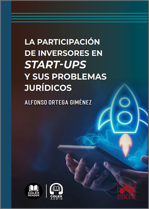 La participación de inversores en start-ups y sus problemas jurídicos. 9791370112721