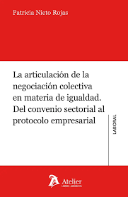 La articulación de la negociación colectiva en materia de igualdad. 9791387867294