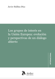 Los grupos de interés en la Unión Europea. 9791387867409
