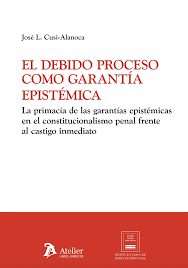 El debido proceso como garantía epistémica. 9791387867577