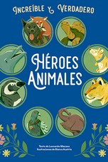 Héroes animales. 9788410101791
