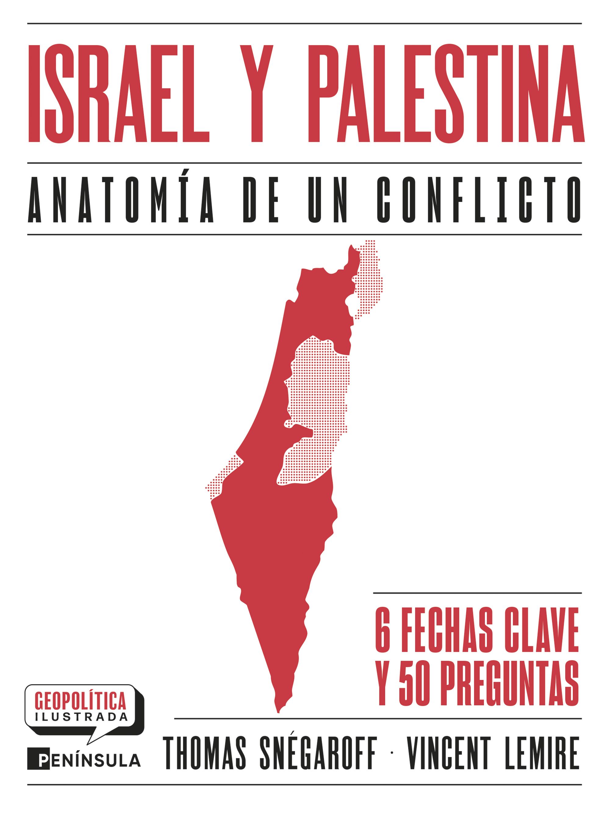 Israel y Palestina: anatomía de un conflicto. 9788411004145