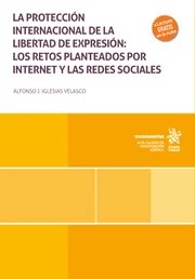 La protección internacional de la libertad de expresión. 9788410953666