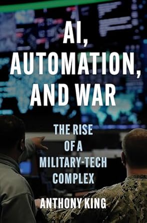 AI, automation, and war. 9780691265148