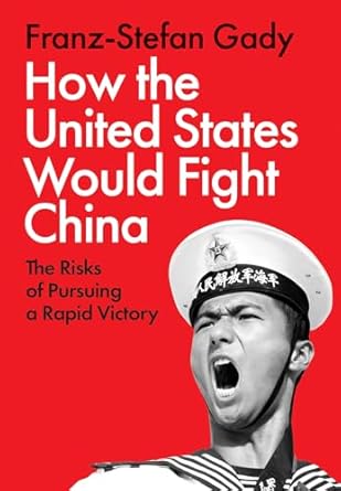  How the United States would fight China. 9781805263760