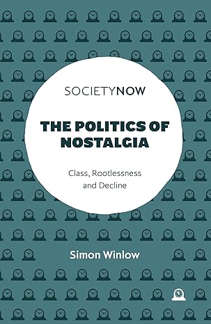 The politics of nostalgia. 9781837535514