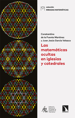 Las matemáticas ocultas en iglesias y catedrales. 9788410674158