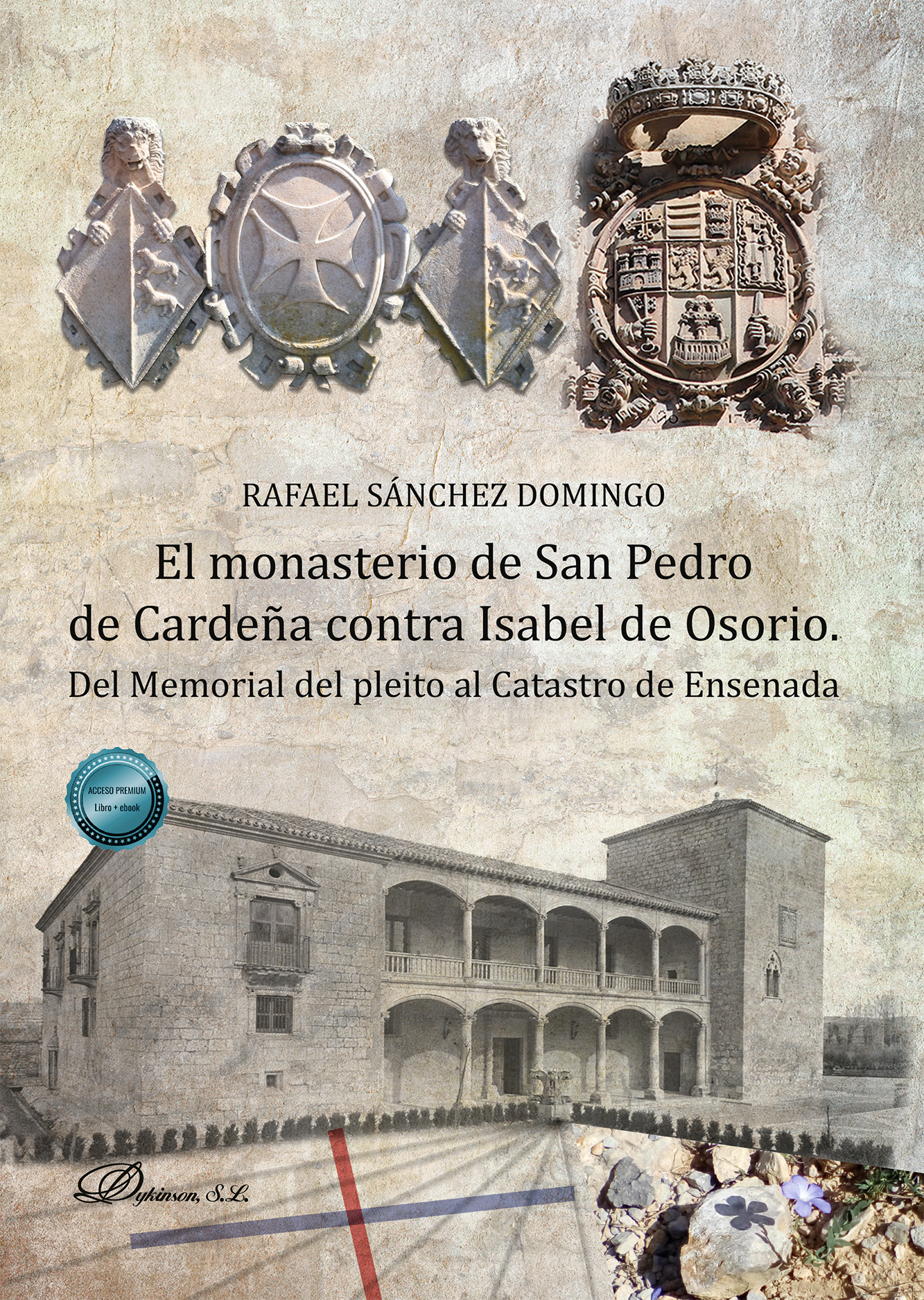 El monasterio de San Pedro de Cardeña contra Isabel de Osorio. 9791370064754
