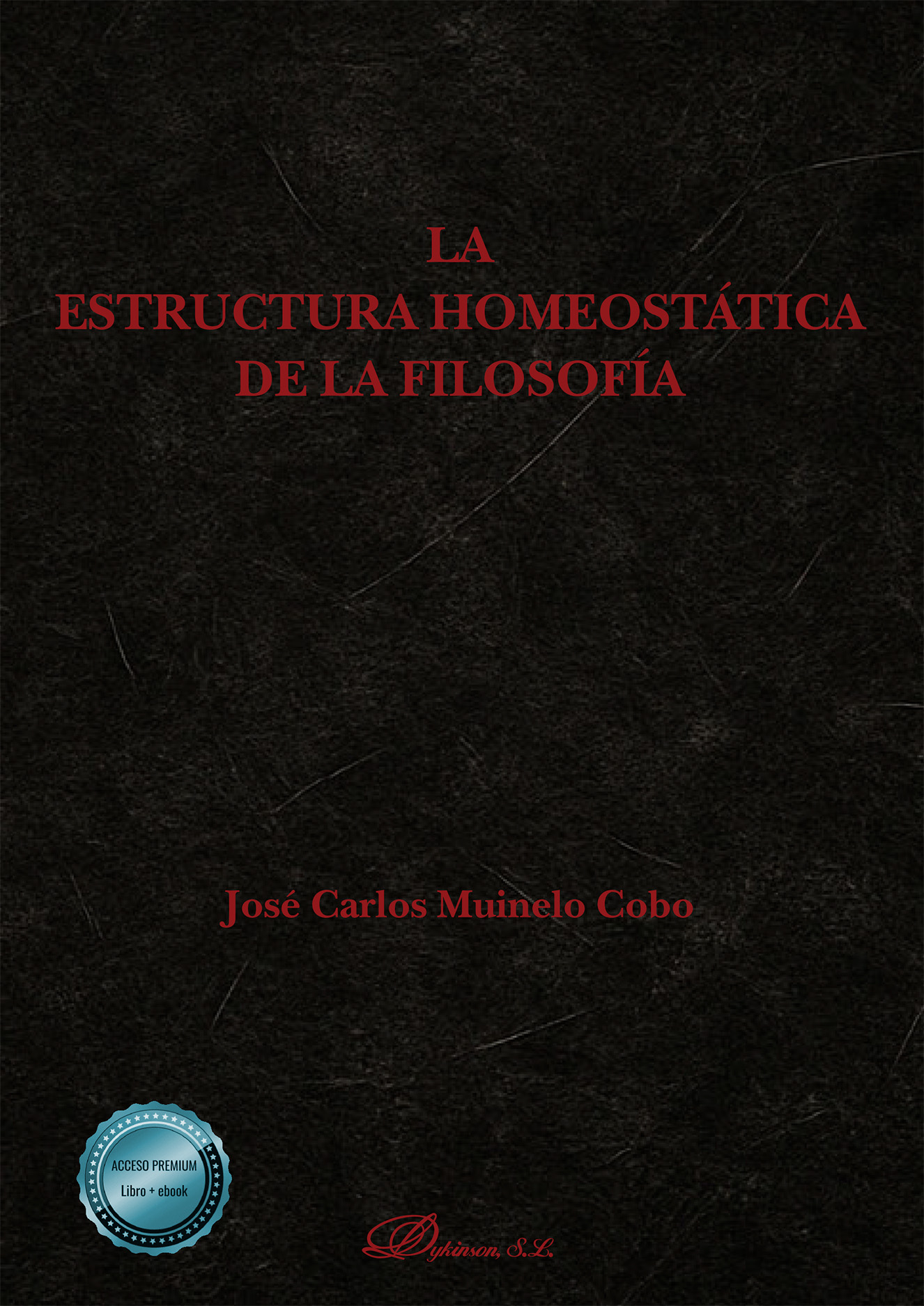La estructura homeostática de la filosofía. 9791370064778