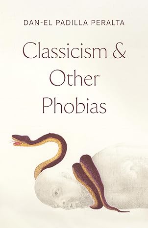 Classicism and other phobias. 9780691266183