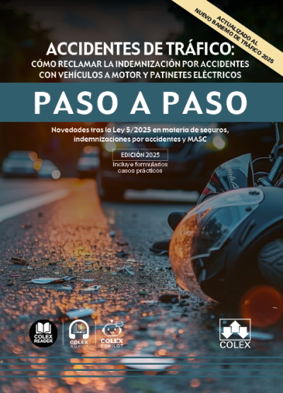 Accidentes de tráfico: cómo reclamar la indemnización por accidentes con vehículos a motor y patinetes eléctricos. Paso a paso. 9791370113407