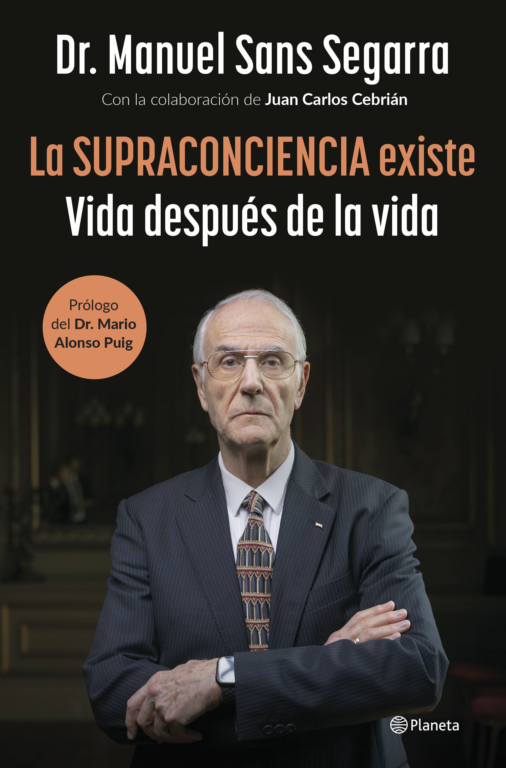 La Supraconciencia existe. 9788408291282