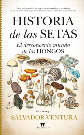 Historia de las setas. 9788419414281
