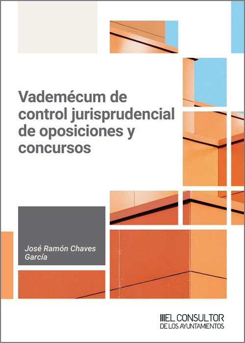 Vademécum de control jurisprudencial de oposiciones y Concursos. 9788470529948