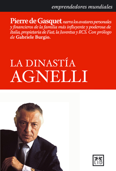 La dinastia Agnelli. 9788483560242