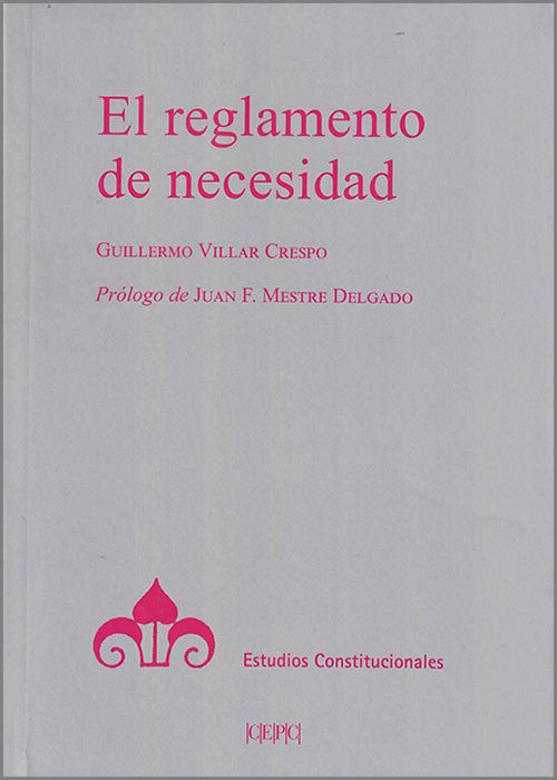 El reglamento de necesidad