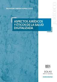 Aspectos jurídicos y éticos de la salud digitalizada. 9791387753016