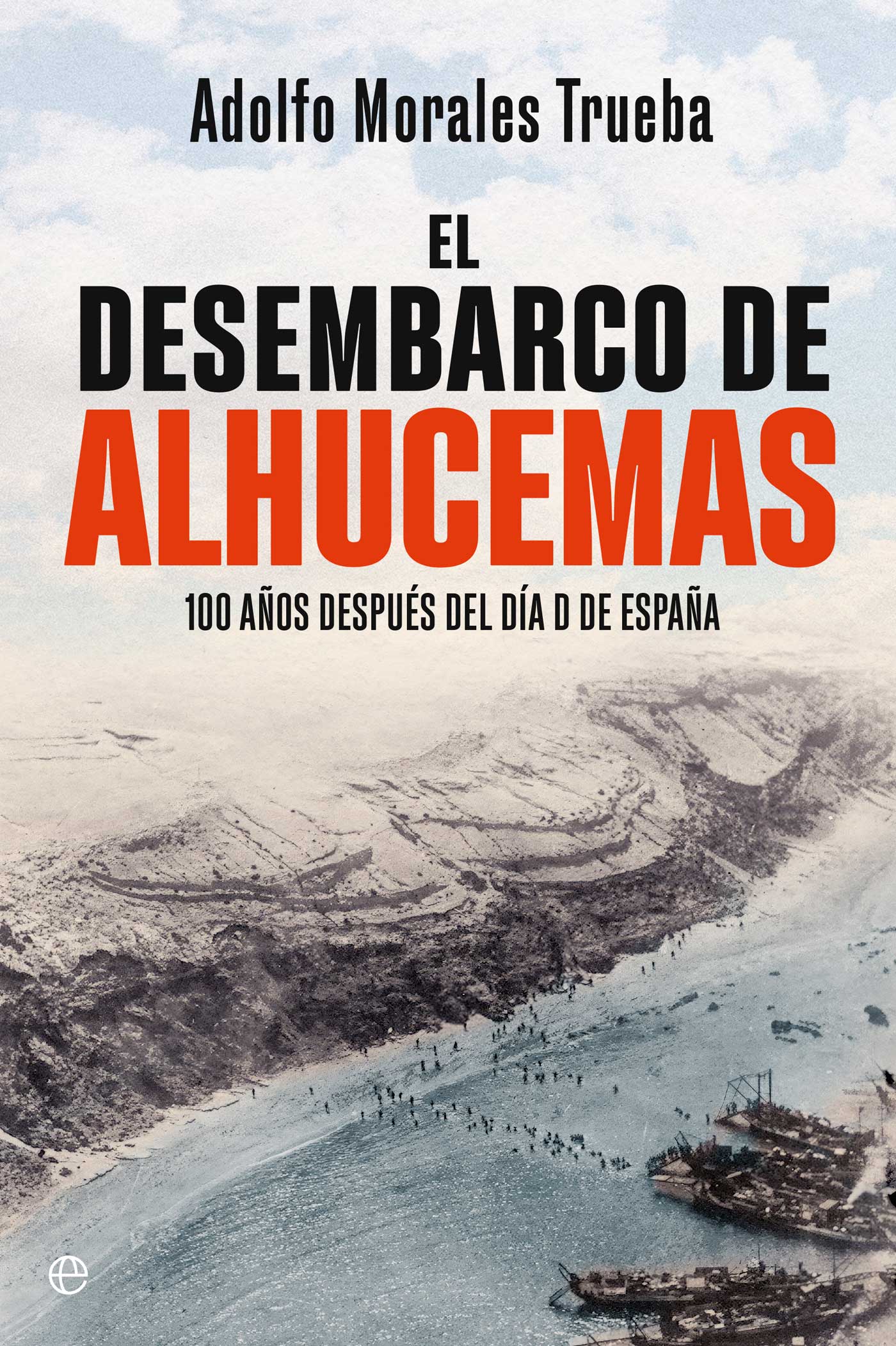 El desembarco de Alhucemas. 9788410941243