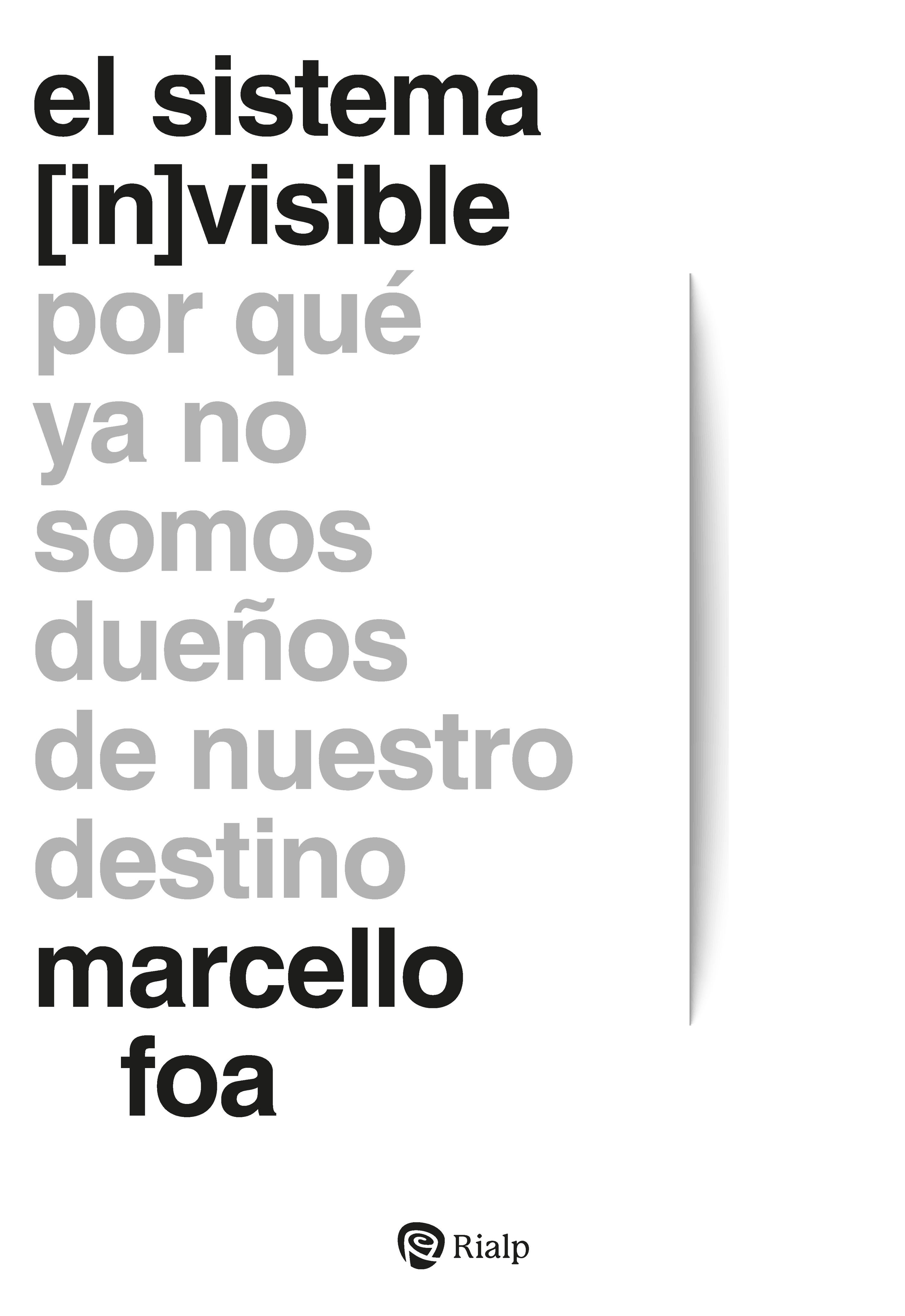 El sistema (in)visible