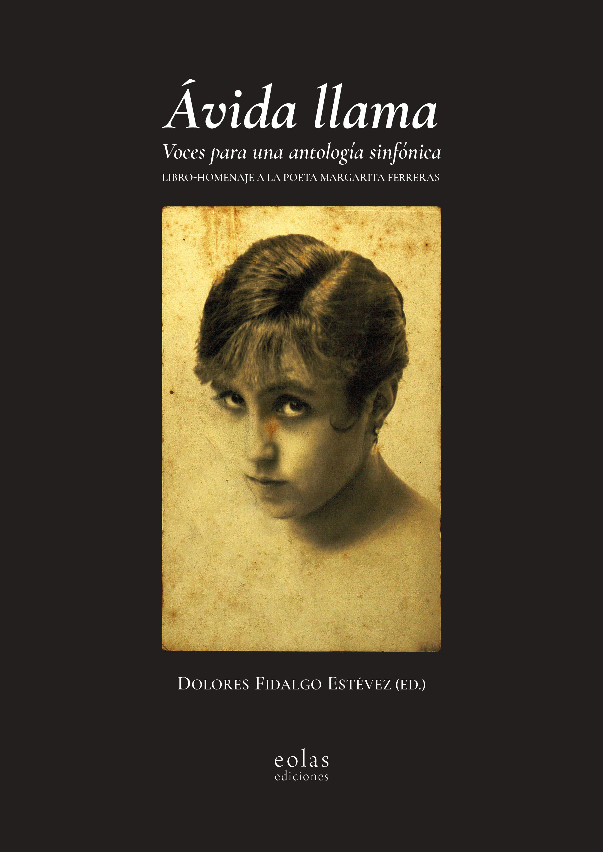 Ávida llama: voces para una antología sinfónica. 9791387753276